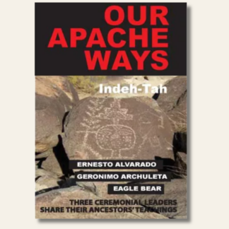 Our Apache Ways