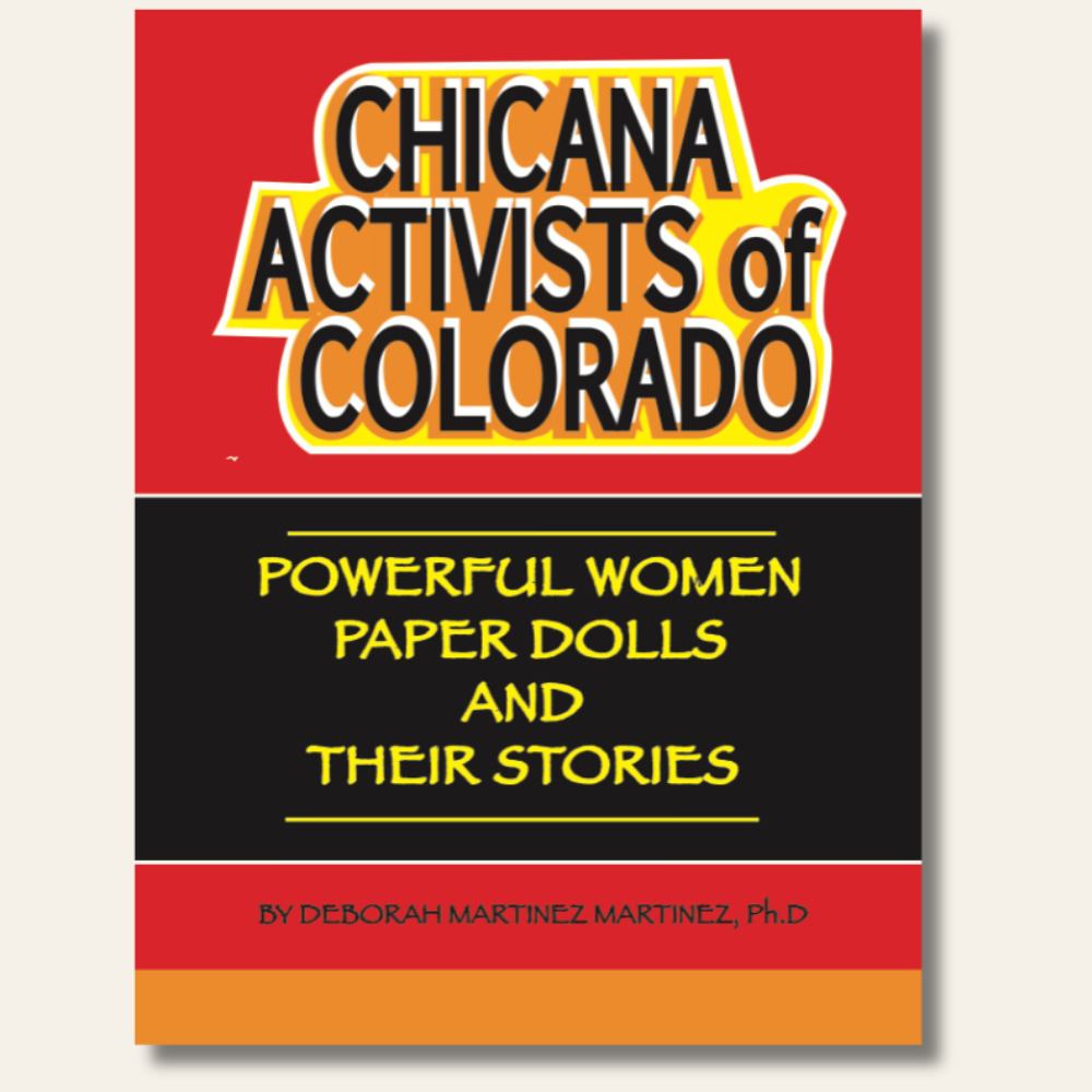Chicana Activists of Colorado: Powerful Women Paper Dolls and Their Stories