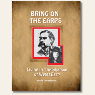 Living in the Shadow of Wyatt Earp