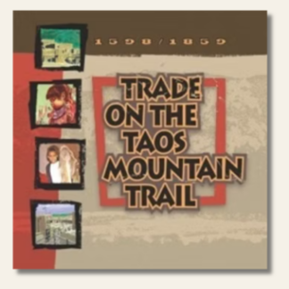 Trade on the Taos Mountain Trail