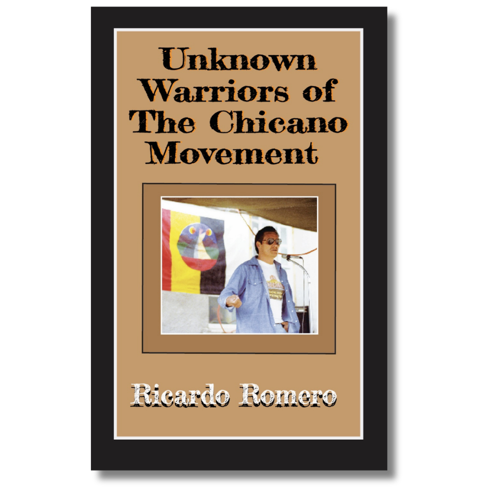 Unknown Warriors of the Chicano Movement
